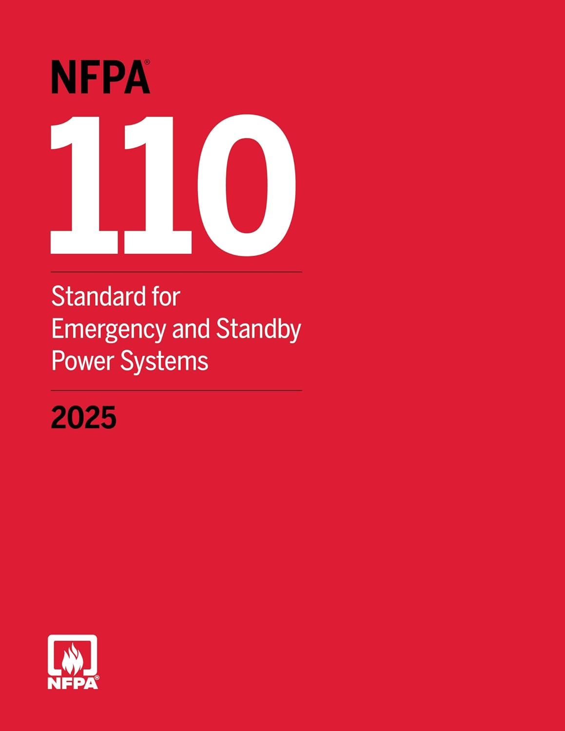 NFPA 110: Standard for Emergency and Standby Power Systems 2025 – Official Edition NFPA