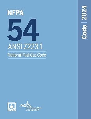 NFPA 54/ANSI Z223.1, National Fuel Gas Code, 2024 Edition NFPA