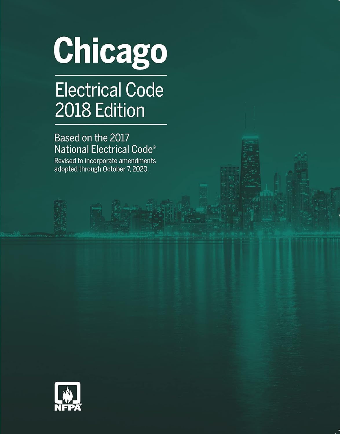NFPA 70: National Electrical Code (NEC) 2017 with Chicago Amendments – Official Edition NFPA